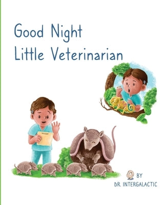 Good Night Little Veterinarian by Morey, Jose