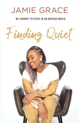 Finding Quiet by Grace, Jamie