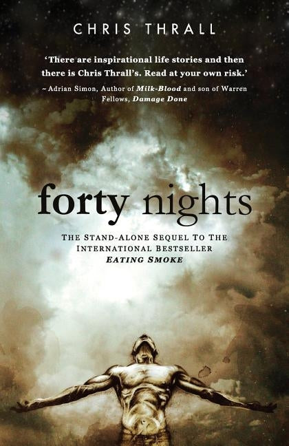 Forty Nights by Chris, Thrall