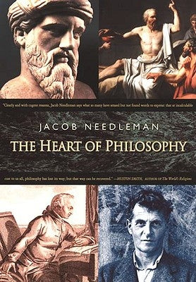 The Heart of Philosophy by Needleman, Jacob