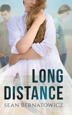 Long Distance by Bernatowicz, Sean