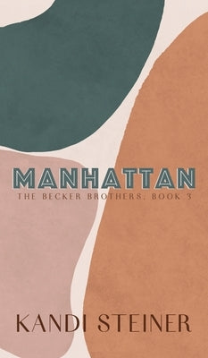 Manhattan: Special Edition by Steiner, Kandi