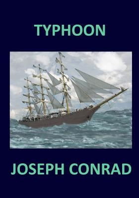 TYPHOON Joseph Conrad by Conrad, Joseph