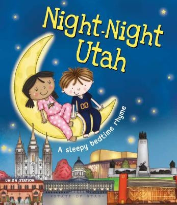 Night-Night Utah by Sully, Katherine
