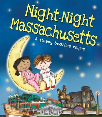 Night-Night Massachusetts by Sully, Katherine