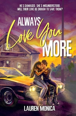 Always Love You More by Monica, Lauren