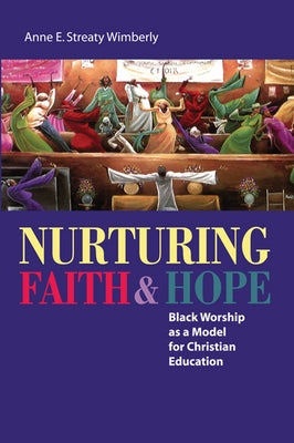 Nurturing Faith and Hope by Wimberly, Anne E. Streaty
