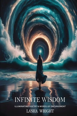 Infinite Wisdom by Wright, La'sha