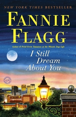 I Still Dream about You by Flagg, Fannie