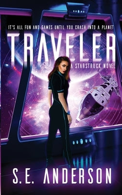 Traveler by Anderson, S. E.