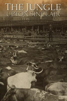 The Jungle by Sinclair, Upton