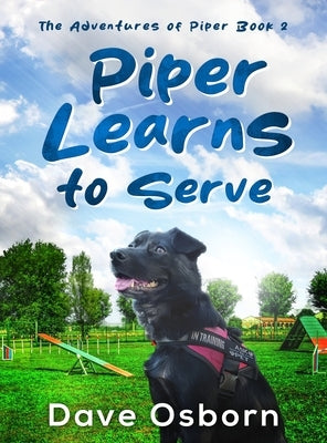 Piper Learns to Serve by Osborn, Dave