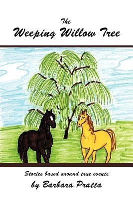 The Weeping Willow Tree by Pratta, Barbara