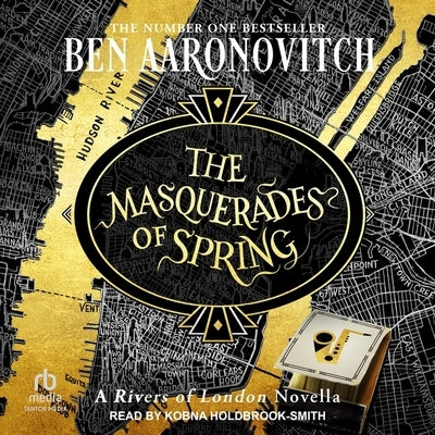 The Masquerades of Spring by Aaronovitch, Ben