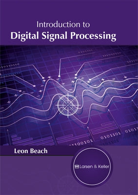 Introduction to Digital Signal Processing by Beach, Leon
