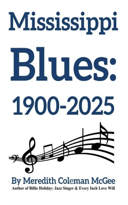 Mississippi Blues by McGee, Meredith Coleman