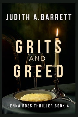 Grits and Greed by Barrett, Judith a.