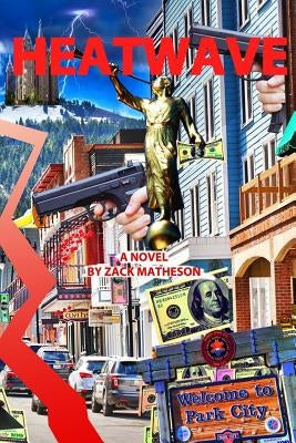 Heatwave by Matheson, Zack
