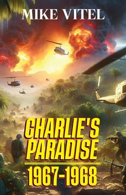 Charlie's Paradise 1967-1968 by Vitel, Mike