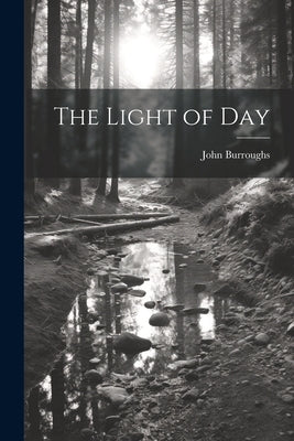 The Light of Day by Burroughs, John