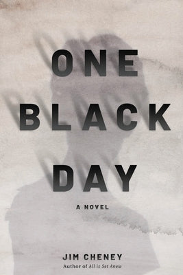 One Black Day by Cheney, Jim