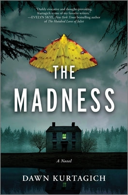 The Madness by Kurtagich, Dawn