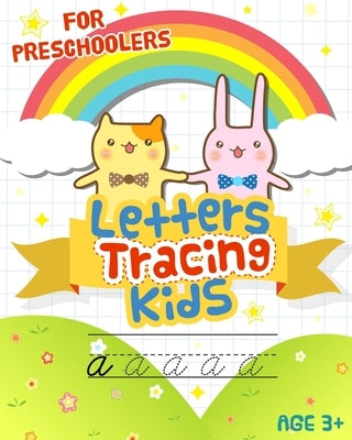 Letters Tracing kids: Handwriting Practice workbook for Preschoolers: Preschool writing Workbook with Sight words for Pre K, Kindergarten an by Ohyy
