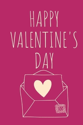 Happy Valentine's Day: The best gift for valentine ( read description ) by Together, Valentine Day
