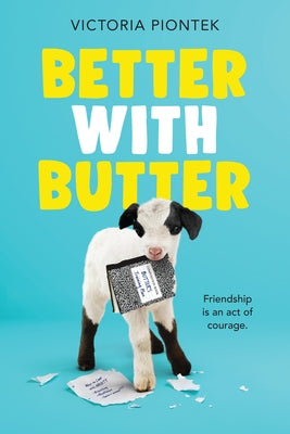 Better with Butter by Piontek, Victoria