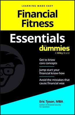 Financial Fitness Essentials for Dummies by Tyson, Eric
