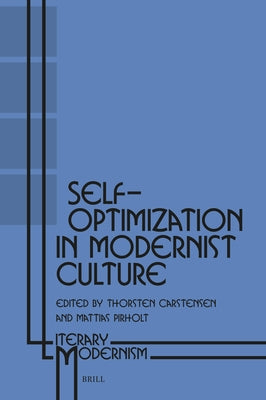Self-Optimization in Modernist Culture by Carstensen, Thorsten