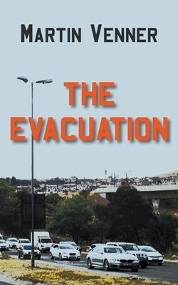 The Evacuation by Venner, Martin