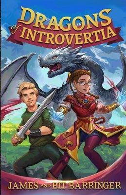 Dragons of Introvertia by Barringer, James And Bit