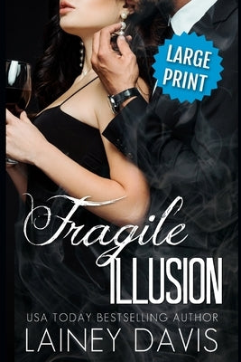 Fragile Illusion (Large Print) by Davis, Lainey