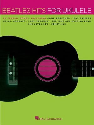 Beatles Hits for Ukulele by Beatles, The