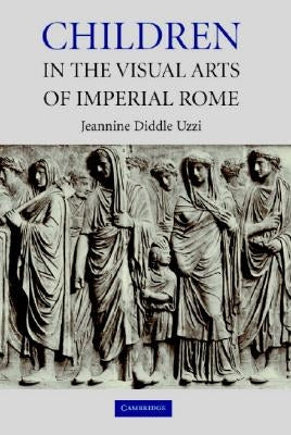 Children Visual Arts Imperial Rome by Uzzi, Jeannine Diddle