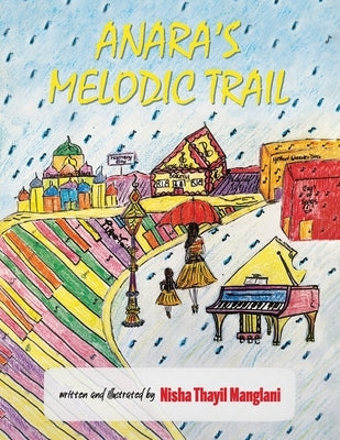 Anara's Melodic Trail, I see music by Thayil Manglani, Nisha