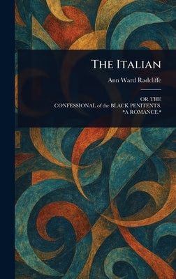 The Italian by Radcliffe, Ann Ward