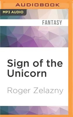 Sign of the Unicorn by Zelazny, Roger