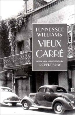 Vieux Carre by Williams, Tennessee