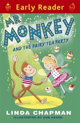 MR Monkey and the Fairy Tea Party (Early Reader) by Chapman, Linda