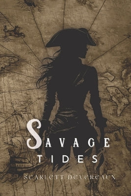 Savage Tides: Sapphic Pirate Romance Adventure by Devereaux, Scarlett