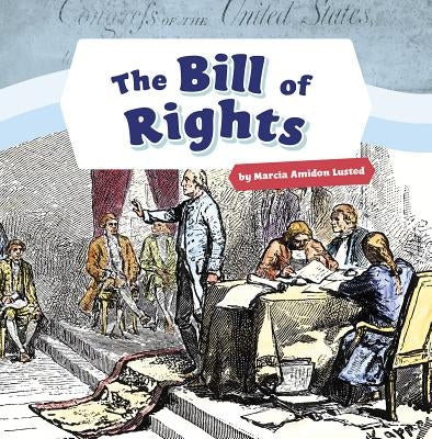 The Bill of Rights by Lusted, Marcia Amidon