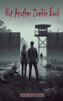 Not Another Zombie Book by Randelia, D. B.