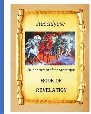 Apocalypse: Book of Revelation by Fincher, Billy R.