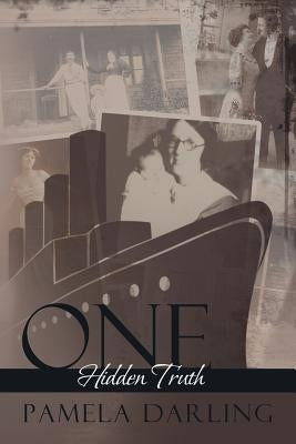 One Hidden Truth by Pamela Darling