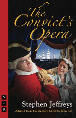 The Convict's Opera by Gay, John