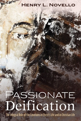 Passionate Deification by Novello, Henry L.