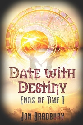 Date With Destiny by Bradbury, Jon