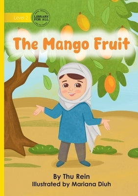 The Mango Fruit by Rein, Thu